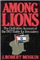 102654 Among Lions : The Definitive Account of the 1967 Battle for Jerusalem 